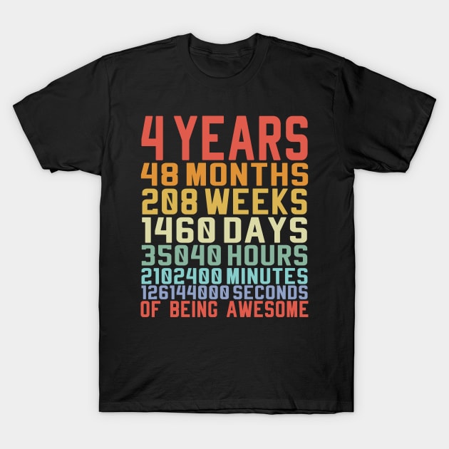 4 Years of being awsome Birthday Gift T-Shirt by BIGUP